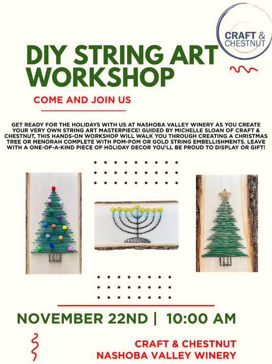 DIY Holiday String At Workshop  - Saturday, November 22nd, 10am-12pm
