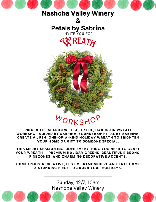 Festive Holiday Wreath Workshop  - Sunday, December 7th, 10:00am-11:30am