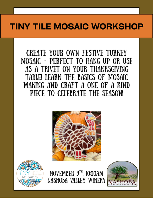 Mosaic Turkey Workshop  - Sunday, November 9th, 10am