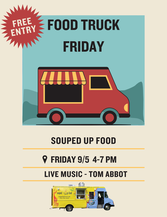 Food Truck Friday, Souped Up Food, September 5th, 4pm-7pm